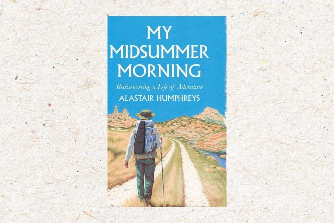 My Midsummer Morning – Alastair Humphreys