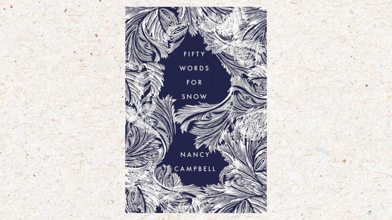 The cover of Fifty Words for Snow by Nancy Campbell, with a paper background.
