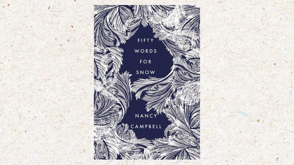 Book Club Fifty Words for Snow by Nancy Campbell Book Club Fifty Words for Snow by Nancy Campbell